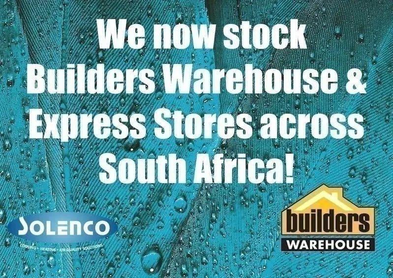 Solenco stocking Builders Warehouse and Express stores. - Solenco South Africa